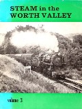 Book cover of Steam in the Worth Valley - A Pictorial Record by HOLT, I.G. & BAIRSTOW, J.M. 